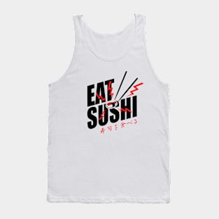 Eat sushi Tank Top